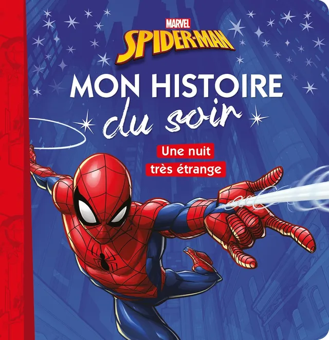 spider-man-mon-histoire-du-soir-une-nuit-tr-s-trange-livre image 1