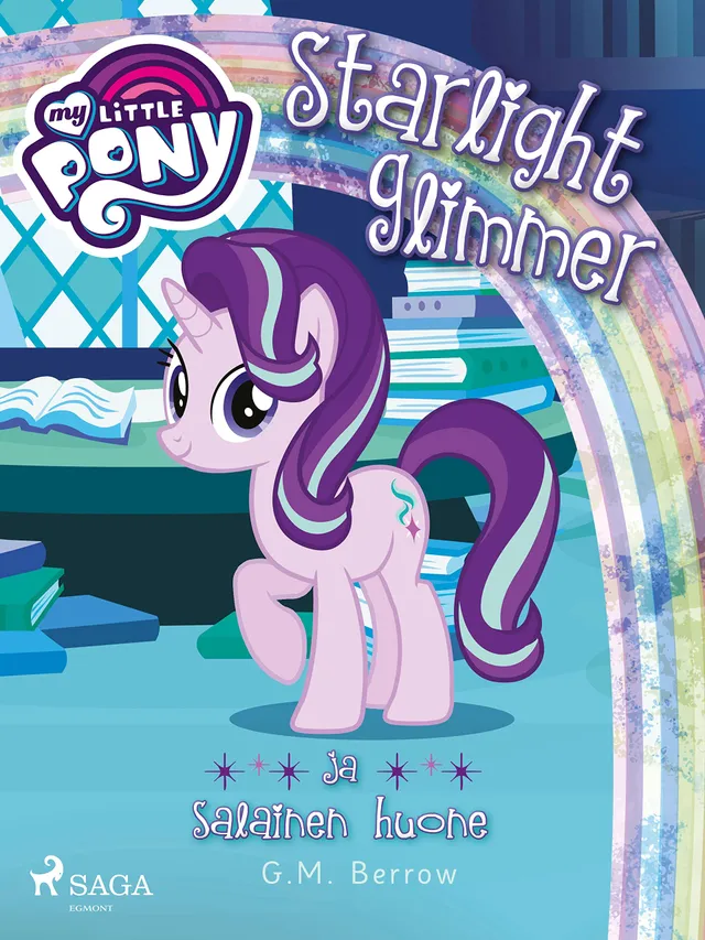 my-little-pony-starlight-glimmer-salainen-huone-livre-finnois image 1