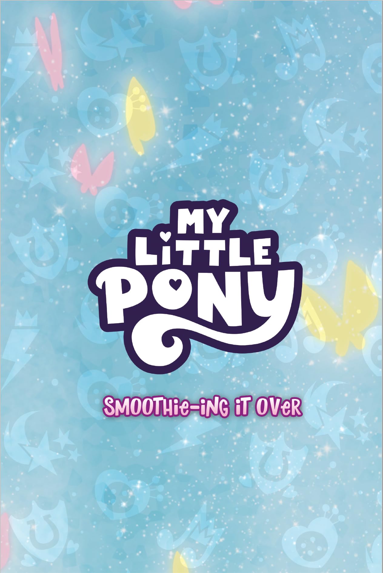 my-little-pony-smoothie-ing-it-over-tome-2-livre image 2